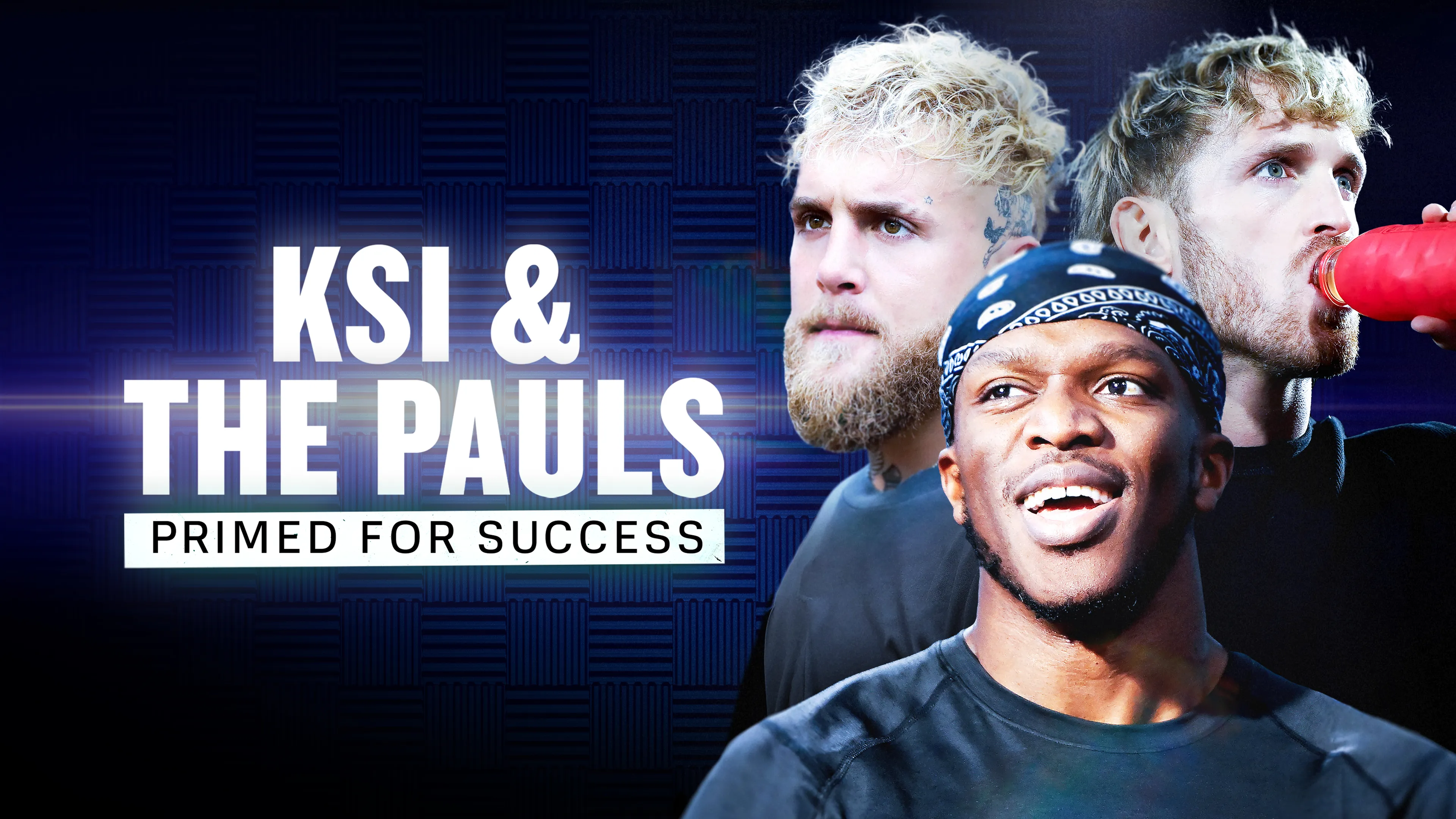 KSI & the Paul Bros: Primed for Success poster